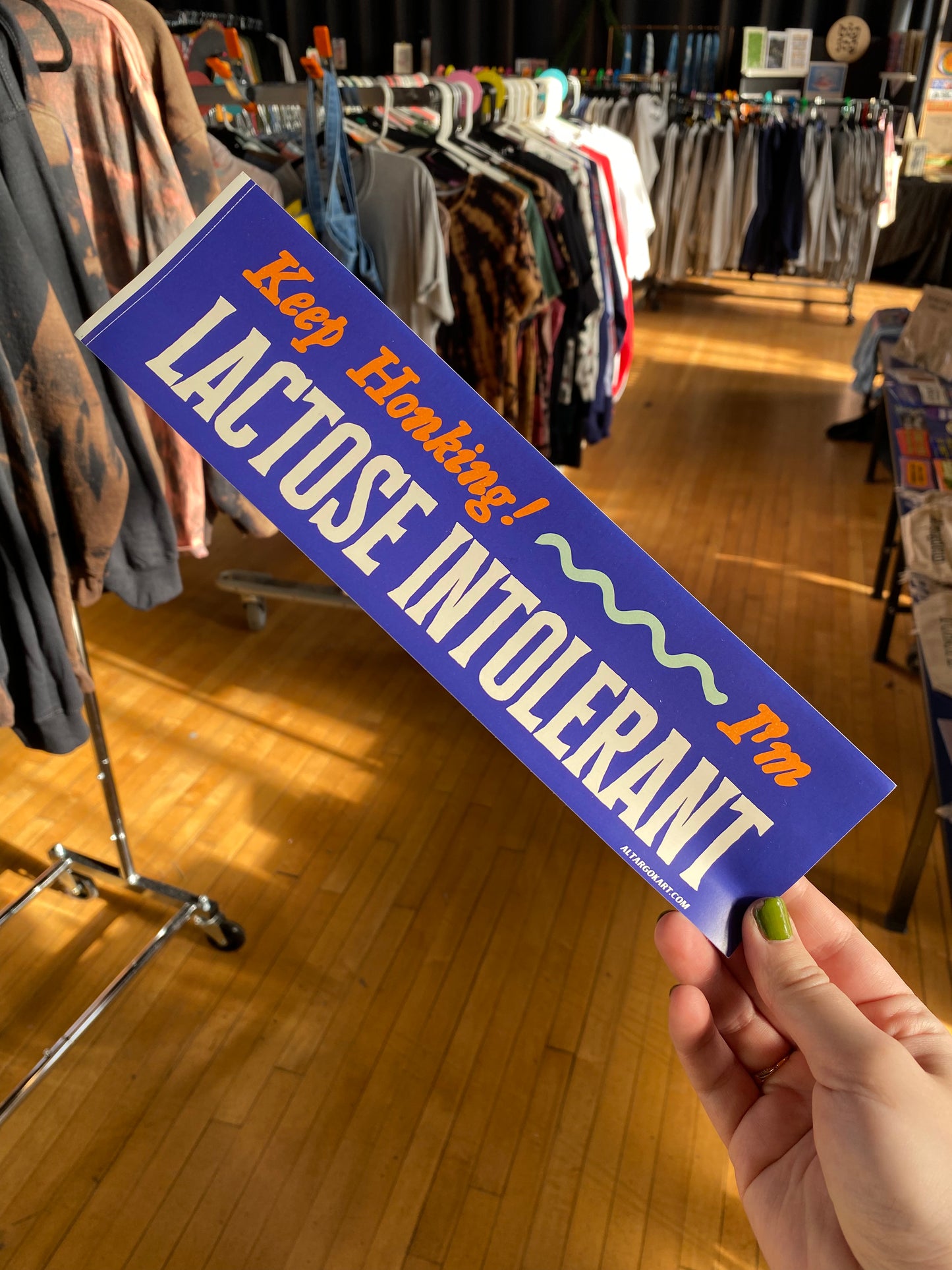 Keep Honking! I am Lactose Intolerant Bumper Sticker