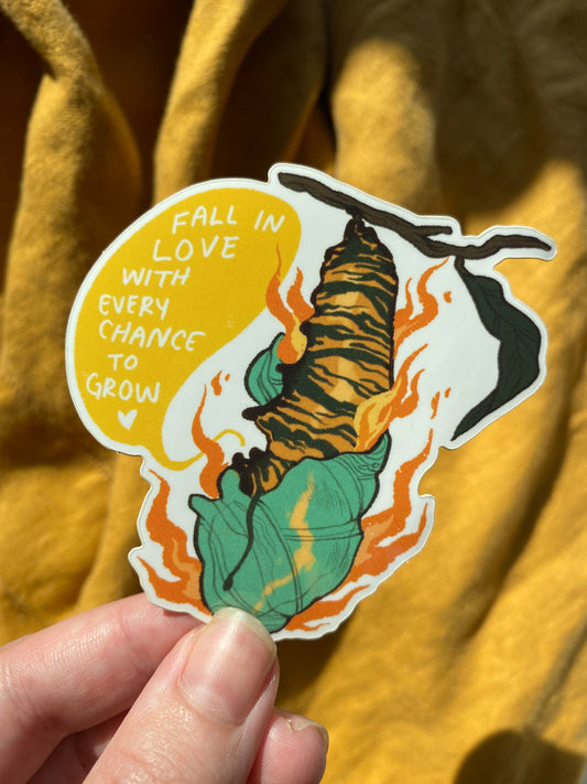 Fall in Love with Every Chance to Grow Caterpillar Sticker